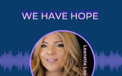 Leanette Lopez Releases 'We Have Hope'