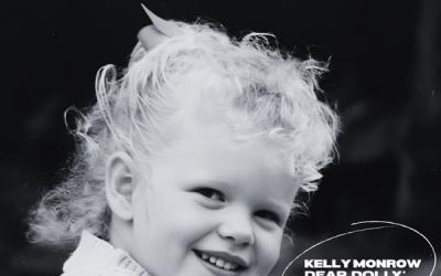Kelly Monrow Releases New Single 'Dear Dolly: A Child's Memo'