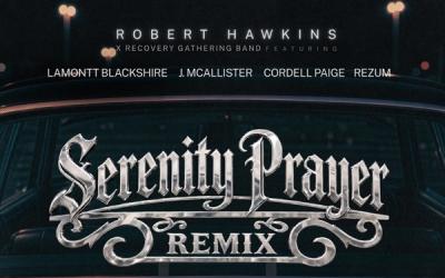 Robert Hawkins Releases Powerful 'Serenity Prayer (Remix)' Ahead of 'The Recovery Journey Project'