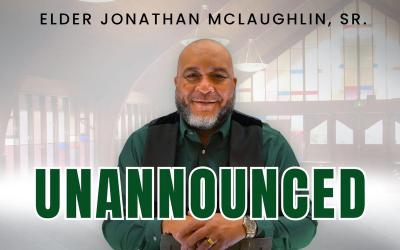 Elder Jonathan McLaughlin Releases 'UNANNOUNCED'