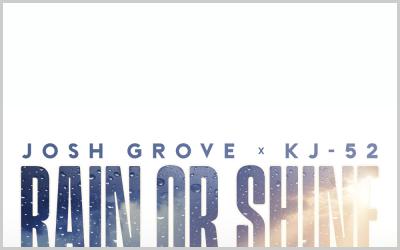 Josh Grove Releases Bold Anthem of Praise Through Every Season, 'Rain Or Shine' Featuring KJ-52