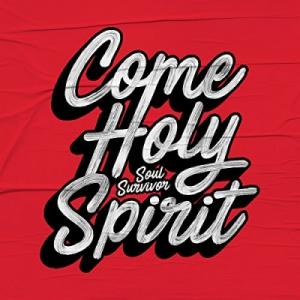 Come Holy Spirit (Single)