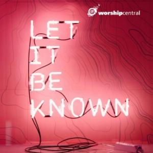 Let It Be Known (Single)