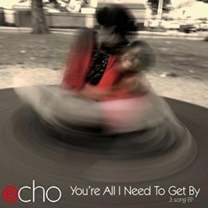 You're All I Need To Get By