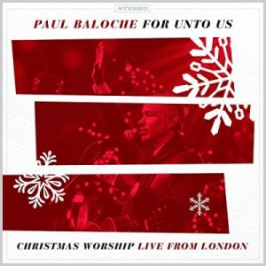 For Unto Us: Christmas Worship Live From London