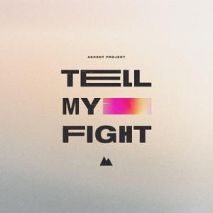 Tell My Fight