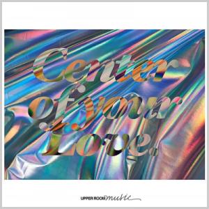 Center of Your Love