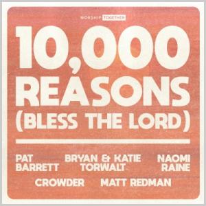 10,000 Reasons (Bless The Lord) [10th Anniversary]