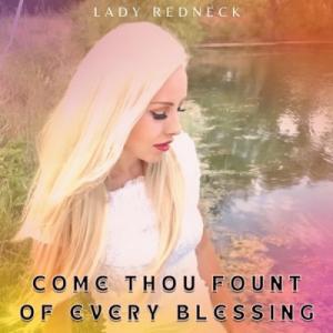 Come Thou Fount of Every Blessing