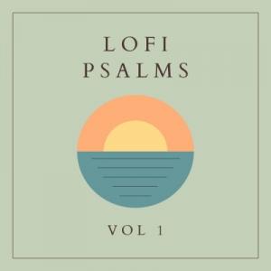 Lofi Psalms, Vol. 1