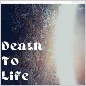 Death To Life