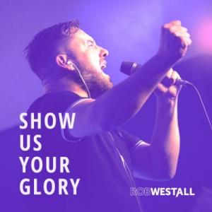 Show Us Your Glory