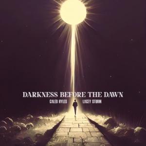 Darkness Before The Dawn