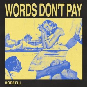 Words Don’t Pay