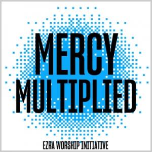 Mercy Multiplied
