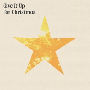 Give It up for Christmas