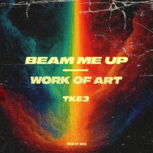 Beam Me Up / Work Of Art