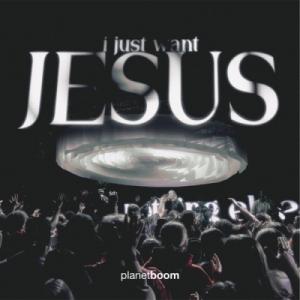 I Just Want Jesus