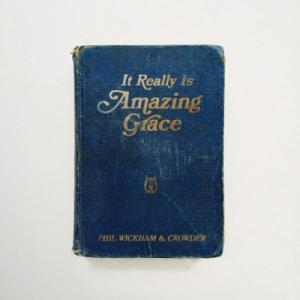 It Really Is Amazing Grace