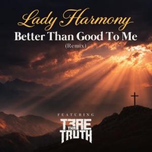 Better Than Good To Me (Remix)