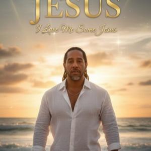 I Love Me Some Jesus