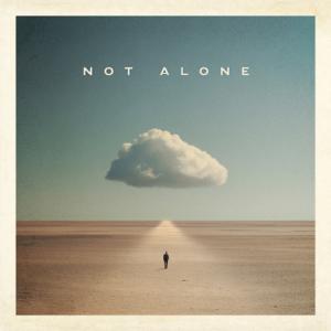 Not Alone