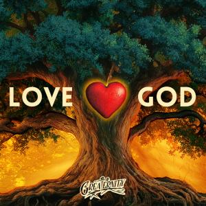 LOVE GOD