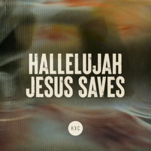 Hallelujah Jesus Saves (Studio Version)