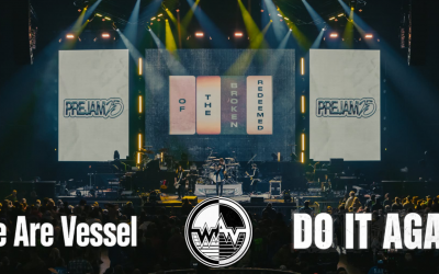 We Are Vessel Releases Anthem of Hope, 'Do It Again' We Are Vessel Releases Anthem of Hope, 'Do It Again'