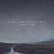 A Million Miles Away A Million Miles Away