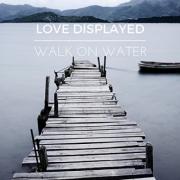 Walk On Water (Single) Walk On Water (Single)