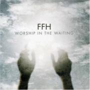 Worship In The Waiting Worship In The Waiting