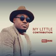 Singer, Songwriter & Minister Kossi Bruno Releases 'My Little Contribution' Singer, Songwriter & Minister Kossi Bruno Releases 'My Little Contribution'