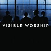 Visible Worship Visible Worship