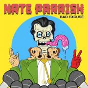 Nate Parrish Drops 'Bad Excuse' A Punk Rock Reminder To Use Your Voice Nate Parrish Drops 'Bad Excuse' A Punk Rock Reminder To Use Your Voice