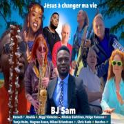 Nigerian Multi Lingual Singer BJ Sam Releases 'Jesus a changer ma vie' Nigerian Multi Lingual Singer BJ Sam Releases 'Jesus a changer ma vie'