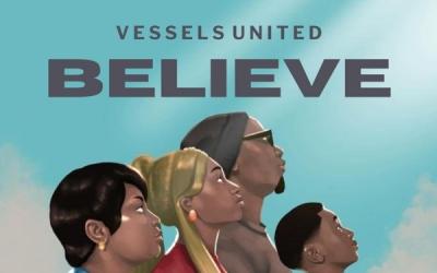 Vessels United Shares a Message of Hope and Faith with EP 'Believe' Vessels United Shares a Message of Hope and Faith with EP 'Believe'