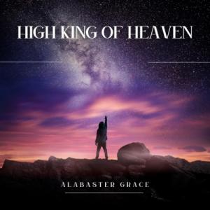 High King of Heaven High King of Heaven
