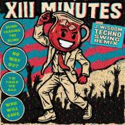 XIII Minutes Remixes 'Cult Leader' For New Year XIII Minutes Remixes 'Cult Leader' For New Year