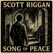 Scott Riggan Releases 'Song of Peace', A Powerful New Single From Upcoming Album 'Shepherds And Wolves' Scott Riggan Releases 'Song of Peace', A Powerful New Single From Upcoming Album 'Shepherds And Wolves'
