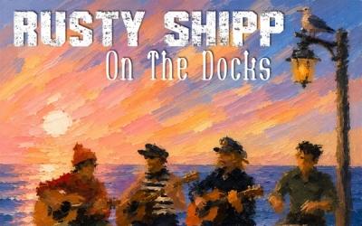 Rusty Shipp Dives Into Summer With Beachy Christian Rock Single 'On The Docks' Rusty Shipp Dives Into Summer With Beachy Christian Rock Single 'On The Docks'