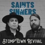 StompTown Revival Returns With Gritty Gospel-blues Anthem 'Saints & Sinners' StompTown Revival Returns With Gritty Gospel-blues Anthem 'Saints & Sinners'