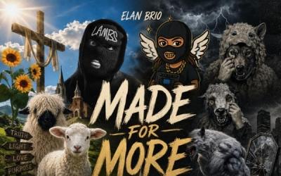 Elan Brio Drops The Encouraging 'Made For More' Elan Brio Drops The Encouraging 'Made For More'