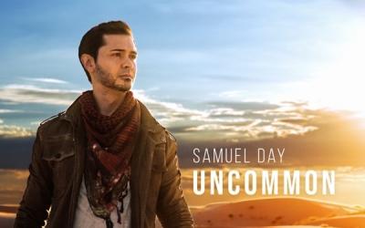 Samuel Day Dares Listeners To Live Differently With His Debut Full-Length Album, 'Uncommon' Samuel Day Dares Listeners To Live Differently With His Debut Full-Length Album, 'Uncommon'