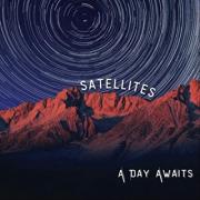 Alt-Rock Band A Day Awaits Release 'Satellites' Alt-Rock Band A Day Awaits Release 'Satellites'
