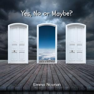 Yes, No Or Maybe Yes, No Or Maybe