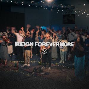 Reign Forevermore Reign Forevermore