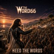 The Word66 Unleashes 'Heed The Words' - A Hard-hitting Anthem of Faith, Hope & Redemption The Word66 Unleashes 'Heed The Words' - A Hard-hitting Anthem of Faith, Hope & Redemption