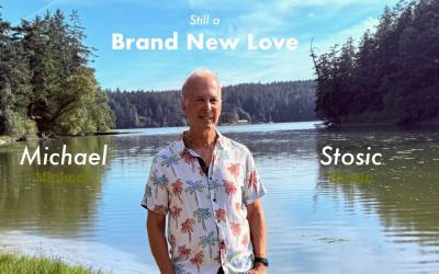 Michael Stosic Releases Latest Album, 'Still A Brand New Love' Michael Stosic Releases Latest Album, 'Still A Brand New Love'