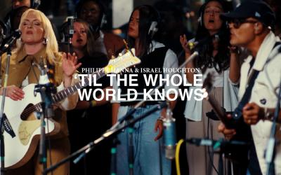 Philippa Hanna & Israel Houghton - 'Til The Whole World Knows Philippa Hanna & Israel Houghton - 'Til The Whole World Knows